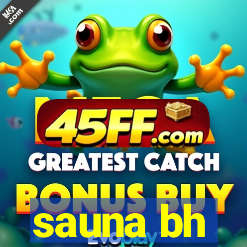 sauna bh